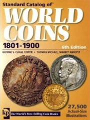 Standard Catalog Of World Coins (2009) 1801-1900, 6th Edition