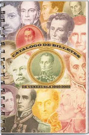 Catalog of Banknotes from Venezuela. 1940-2002